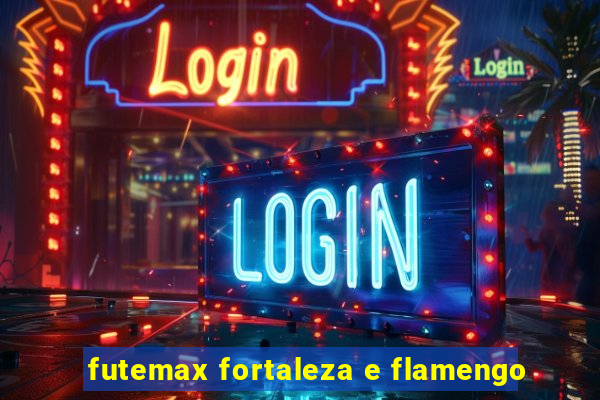 futemax fortaleza e flamengo